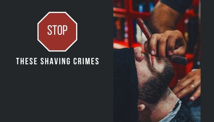 Stop these shaving mistakes